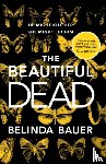 Bauer, Belinda - The Beautiful Dead