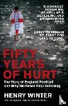 Winter, Henry - Fifty Years of Hurt