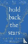 Khan, Katie - Hold Back the Stars