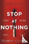 Cohen, Tammy - Stop At Nothing