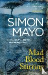 Mayo, Simon - Mad Blood Stirring