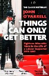O'Farrell, John - Things Can Only Get Better