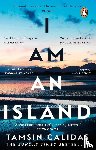 Calidas, Tamsin - I Am An Island