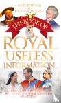 Bruce Montague, Noel BothaM & - The Book of Royal Useless Information
