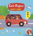 Wen, Dref - Cyfres Gwthio, Tynnu, Llithro: Ceir Prysur / Busy Cars