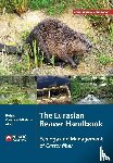 Campbell-Palmer, Roisin, Jones, Simon, Gow, Derek, Schwab, Gerhard - The Eurasian Beaver Handbook