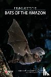 Lopez-Baucells, Adria, Rocha, Ricardo, Bobrowiec, Paulo, Bernard, Enrico - Field Guide to the Bats of the Amazon