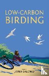 Caletrio, Javier - Low-Carbon Birding
