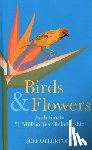 Ollerton, Jeff - Birds and Flowers