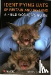 Shipman, James - Identifying Bats of Britain and Ireland