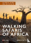 Costello, Denis - Walking Safaris of Africa
