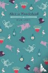 Carroll, Lewis - Alice's Adventures In Wonderland And Through The Looking Glass