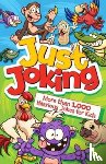 Arcturus Publishing - Just Joking: More Than 1,000 Hilarious Jokes for Kids