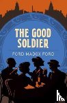 Ford, Ford Madox - Good Soldier