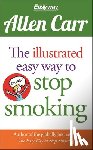 Carr, Allen - The Illustrated Easy Way to Stop Smoking