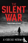 Norman, Andreas - The Silent War