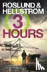 Roslund, Anders, Hellstrom, Borge - Three Hours