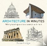 Hodge, Susie - Architecture In Minutes