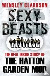 Clarkson, Wensley - Sexy Beasts