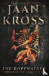 Kross, Jaan - The Ropewalker