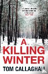 Callaghan, Tom - A Killing Winter