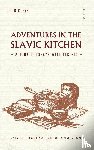 Klekh, Igor - Adventures in the Slavic Kitchen