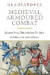 Hagedorn, Dierk, Walczak, Bartlomiej - Medieval Armoured Combat