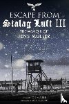 Muller, Jens - Escape from Stalag Luft III