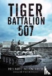 Schneider, Helmut - Tiger Battalion 507