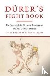 Hagedorn, Dierk, Jaquet, Daniel - Durer's Fight Book