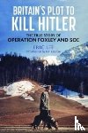 Lee, Eric - Britain's Plot to Kill Hitler