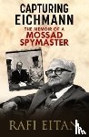 Eitan, Rafi - Capturing Eichmann