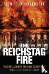 Kellerhoff, Sven Felix, Moorhouse, Roger - The Reichstag Fire