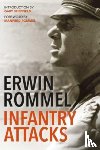 Rommel, Erwin, Sheffield, Gary - Infantry Attacks