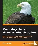 LaCroix, Jay - Mastering Linux Network Administration
