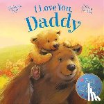Joyce, Melanie - I Love You, Daddy: Full of Love and Hugs!