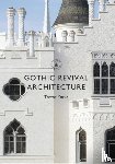 Yorke, Trevor (Author) - Gothic Revival Architecture