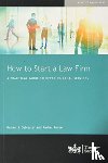 Sylvester, Darren, Roche, Rachel - How to Start a Law Firm