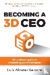 Alvarez Satorre, Luis - Becoming a 3D CEO