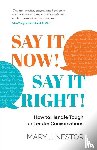 Nestor, Mary J. - SAY IT NOW! SAY IT RIGHT!