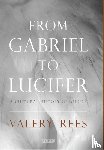 Rees, Valery - From Gabriel to Lucifer