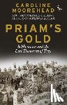 Moorehead, Caroline - Priam's Gold