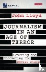 Lloyd, John (Axis Associates - Journalism in an Age of Terror