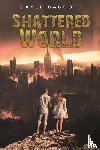 Baggott, Gayle - Shattered World