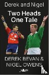 Owens, Nigel, Bevan, Derek - Derek and Nigel - Two Heads, One Tale