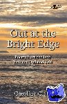 Clark, Caroline - Out At Bright Edge