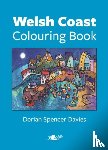 Davies, Dorian Spencer - Welsh Coast Colouring Book