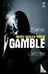Hadley-Pryce, Kerry - Gamble