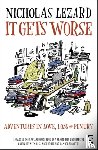Lezard, Nicholas - It Gets Worse