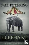 Pickering, Paul - Elephant